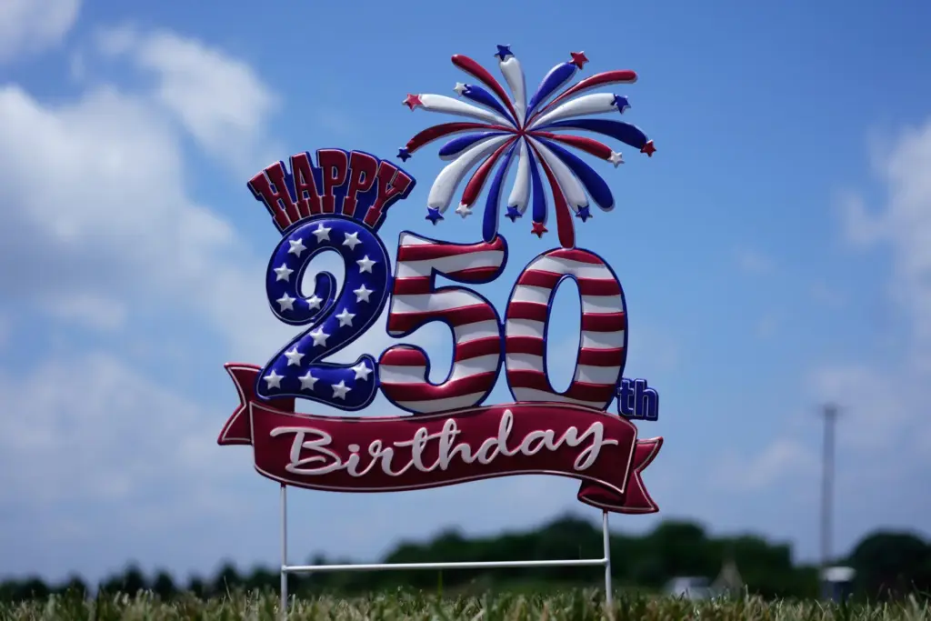A “Happy 250th Birthday” signs seen near the entrance at...